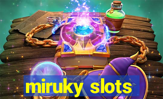 miruky slots